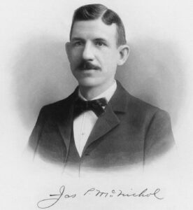 State Sen James P. McNichol, 1905-1916